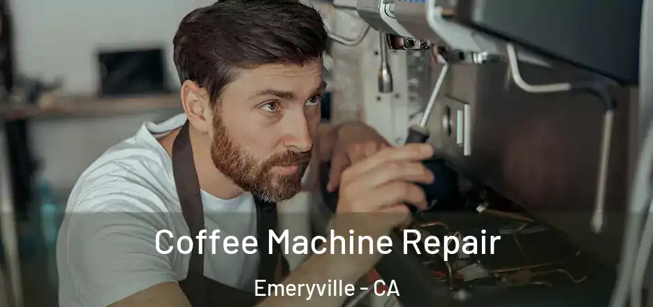  Coffee Machine Repair Emeryville - CA