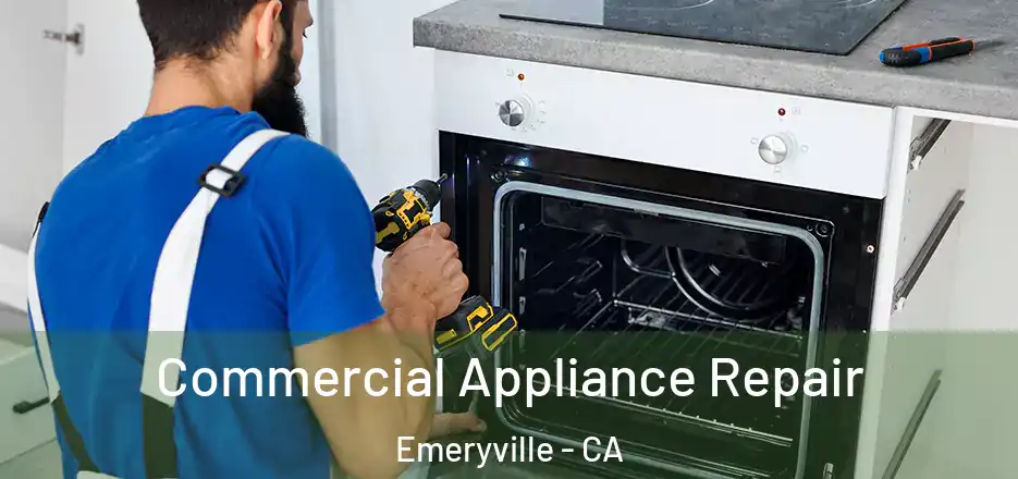  Commercial Appliance Repair Emeryville - CA
