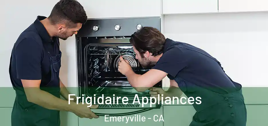 Frigidaire Appliances Emeryville - CA