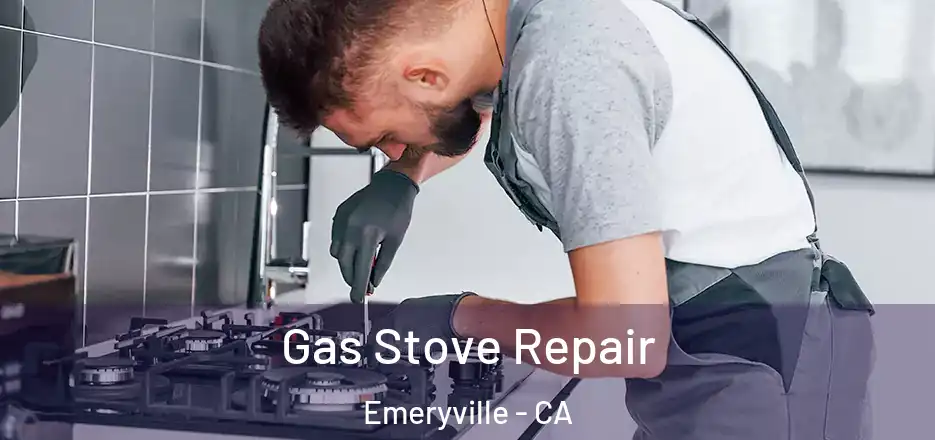  Gas Stove Repair Emeryville - CA