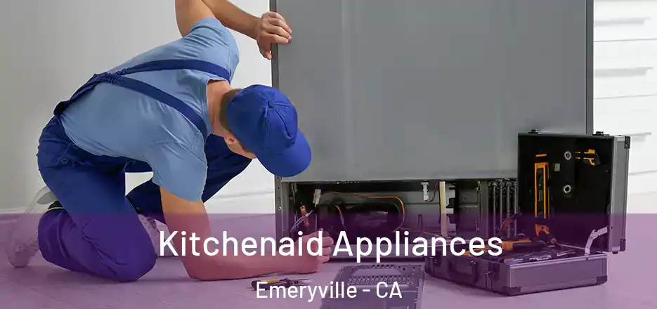  Kitchenaid Appliances Emeryville - CA