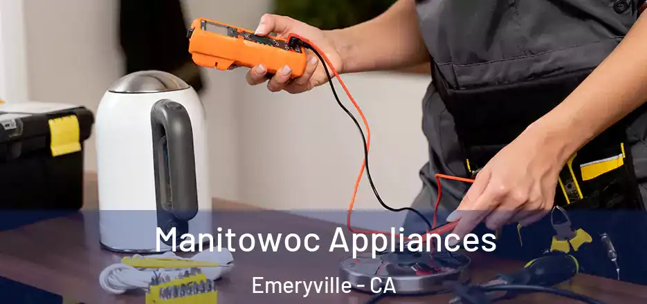  Manitowoc Appliances Emeryville - CA