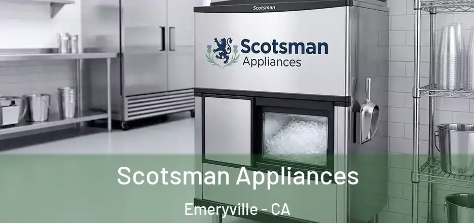  Scotsman Appliances Emeryville - CA