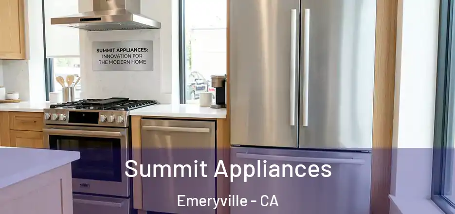  Summit Appliances Emeryville - CA