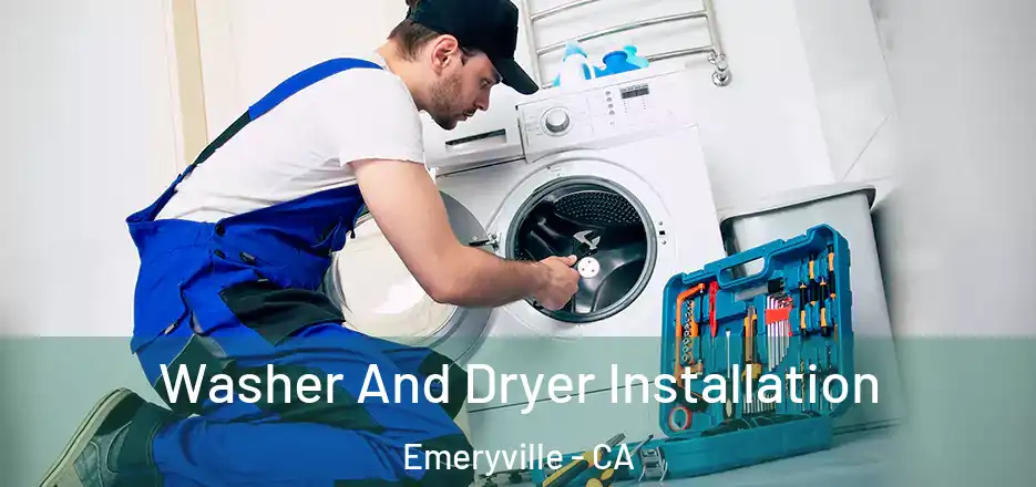 Washer And Dryer Installation Emeryville - CA